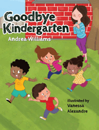 Goodbye Kindergarten: New Edition
