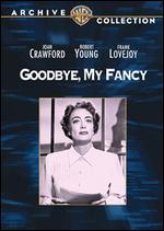 Goodbye, My Fancy - Vincent Sherman