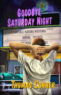 Goodbye, Saturday Night