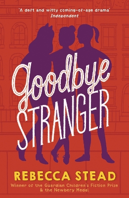 Goodbye Stranger - Stead, Rebecca