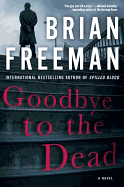Goodbye to the Dead