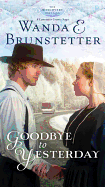 Goodbye to Yesterday: Part 1 Volume 1