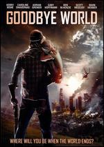 Goodbye World - Denis Henry Hennelly