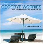 Goodbye Worries