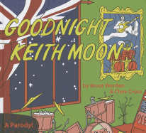 Goodnight Keith Moon: A Parody!