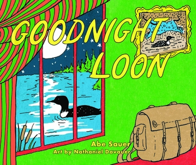Goodnight Loon - Sauer, Abe