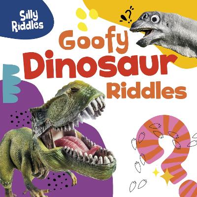 Goofy Dinosaur Riddles - Sautter, A. J.