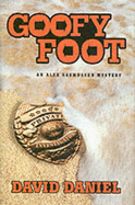 Goofy Foot: An Alex Rasmussen Mystery - Daniel, David