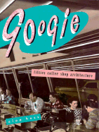 Googie: Fifties Coffee Shop Architecture - Hess, Alan, and Chronicle Books