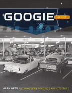 Googie Redux: Ultramodern Roadside Architecture