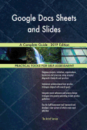 Google Docs Sheets and Slides a Complete Guide - 2019 Edition