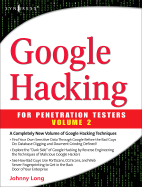 Google Hacking for Penetration Testers, Volume 2