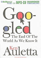 Googled: The End of the World as We Know It