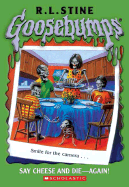 Goosebumps #44: Say Cheese and Die Again