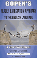 Gopen's Reader Expectation Approach to the English Language: A New Tweetment