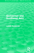 Gorbachev and Southeast Asia (Routledge Revivals)