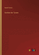 Gordian der Tyrann