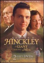 Gordon B. Hinckley: A Giant Among Men