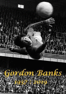 Gordon Banks 1937: 2019