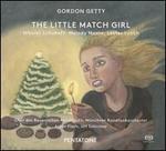 Gordon Getty: The Little Match Girl