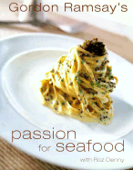 Gordon Ramsay's Passion for Seafood