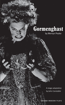 Gormenghast - Peake, Mervyn, and Constable, John (Adapted by)