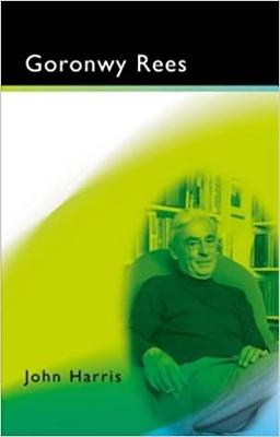 Goronwy Rees: Sketches in Autobiography - Harris, John (Editor)