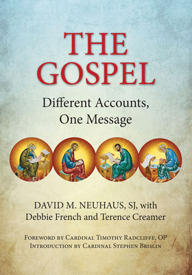 Gospel: Different Accounts, One Message - Neuhaus, David, and Creamer, Terence, and French, Debbie