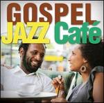 Gospel Jazz Caf�