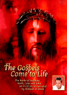 Gospels Come to Life