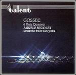 Gossec: 6 Flute Quartets - Aur�le Nicolet (flute); Bruno Pasquier (viola); Regis Pasquier (violin); Roland Pidoux (cello)