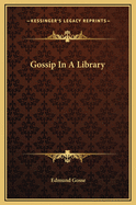 Gossip in a Library