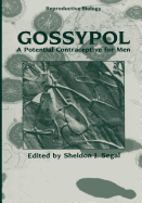 Gossypol: A Potential Contraceptive for Men