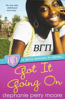 Got It Going on - Moore, Stephanie Perry