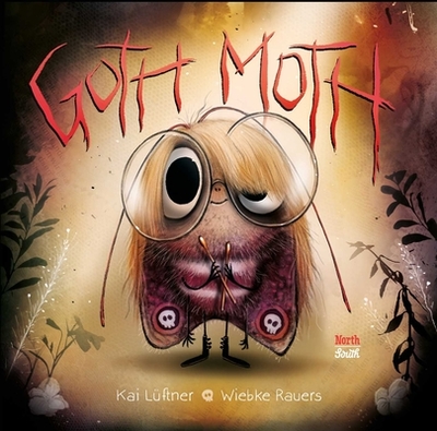 Goth Moth - L�ftner, Kai, and Mohr, Tim (Translated by)