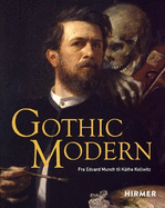 Gothic Modern (Norwegian Edition): Fra Edvard Munch til K?the Kollwitz
