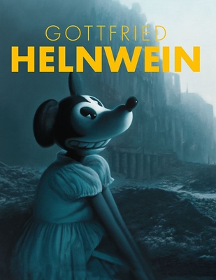 Gottfried Helnwein - Lahner, Elsy (Editor), and Albrecht Schr�der, Klaus (Editor), and Speidel, K. (Text by)
