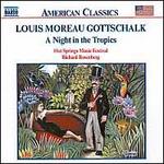 Gottschalk: A Night in the Tropics