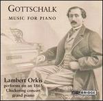Gottschalk: Music for Piano