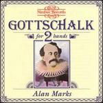Gottschalk: Piano Music for 2 Hands