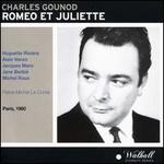 Gounod: Romeo & Juliette (Paris 1960)