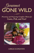 Gourmet Gone Wild