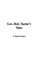 Gov. Bob. Taylor's Tales