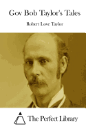 Gov Bob Taylor's Tales
