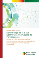 Governan?a de TI e sua Contribui??o na Gest?o de Fornecedores