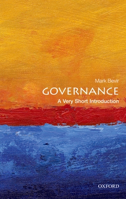 Governance: A Very Short Introduction - Bevir, Mark