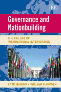 Governance and Nationbuilding: The Failure of International Intervention