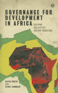 Governance for Development in Africa: Solving Collective Action Problems