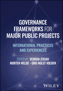 Governance Frameworks for Major Public Projects: International Practices and Experiences