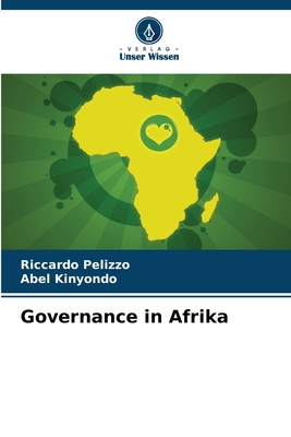 Governance in Afrika - Pelizzo, Riccardo, and Kinyondo, Abel